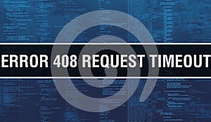 Error 408ÃÂ Request Timeout with Digital java code text. Error 408ÃÂ Request Timeout and Computer software coding vector concept.